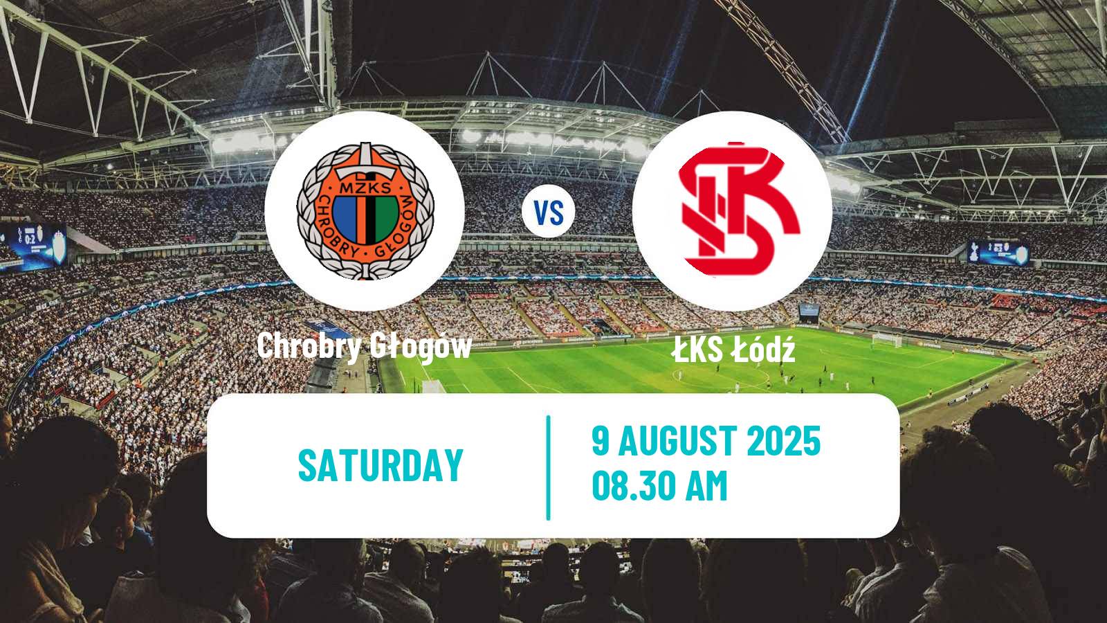 Football Polish Division 1 Chrobry Głogów - ŁKS Łódź
