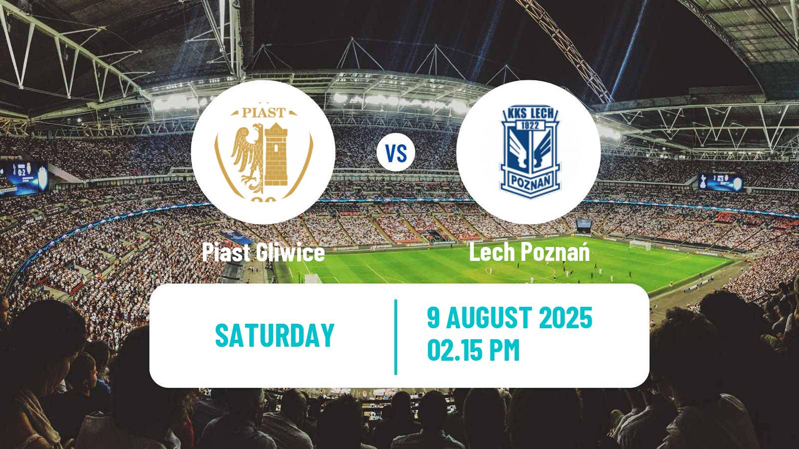Football Polish Ekstraklasa Piast Gliwice - Lech Poznań