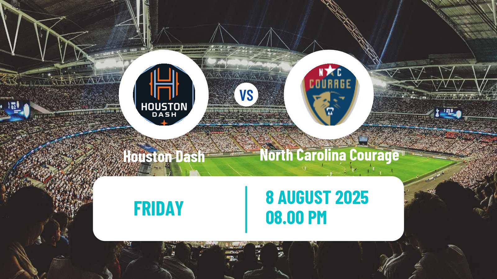Football NWSL Houston Dash - North Carolina Courage