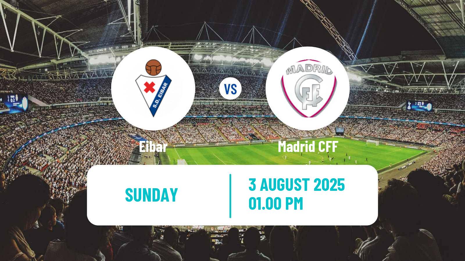 Football Club Friendly Women Eibar - Madrid CFF