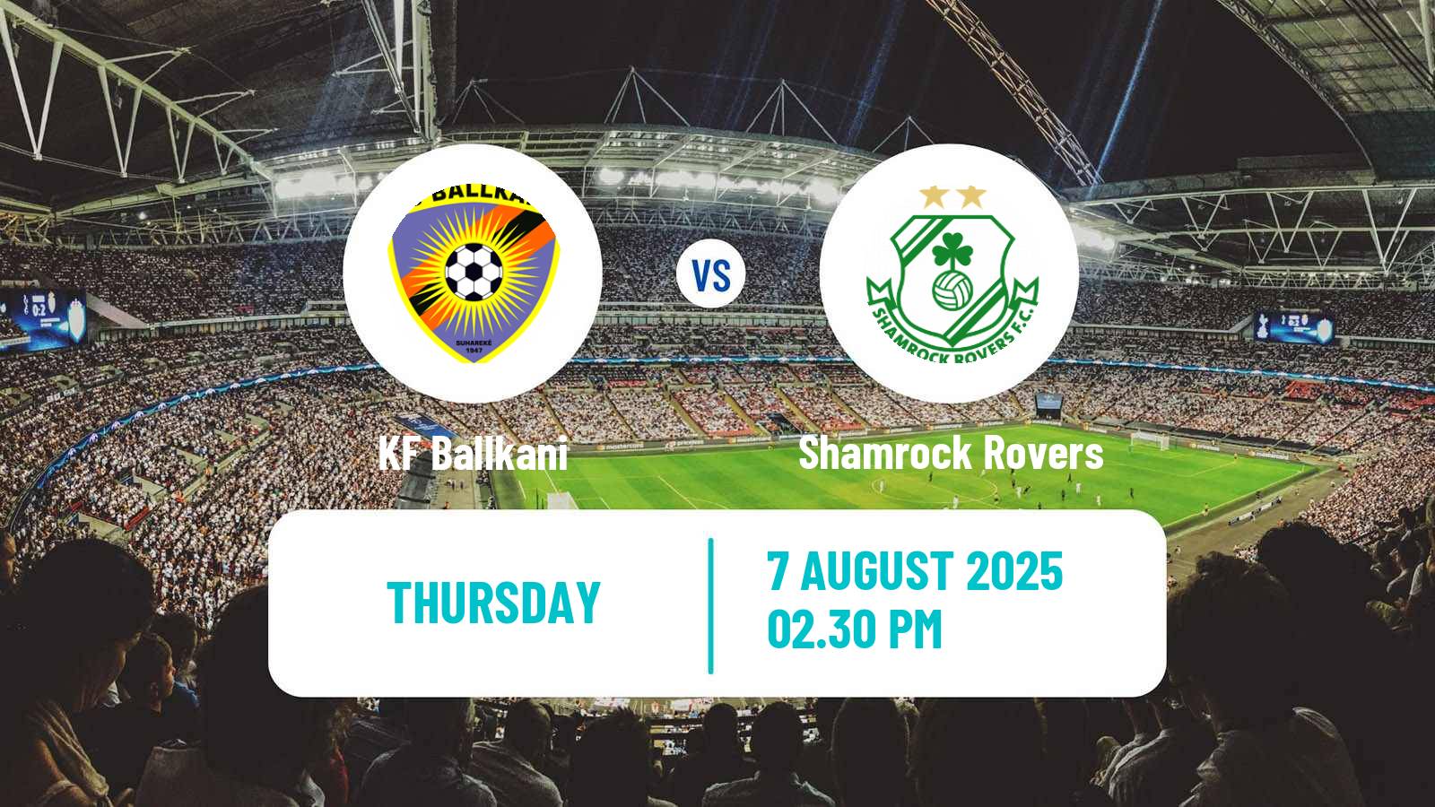 Football UEFA Europa Conference League Ballkani - Shamrock Rovers