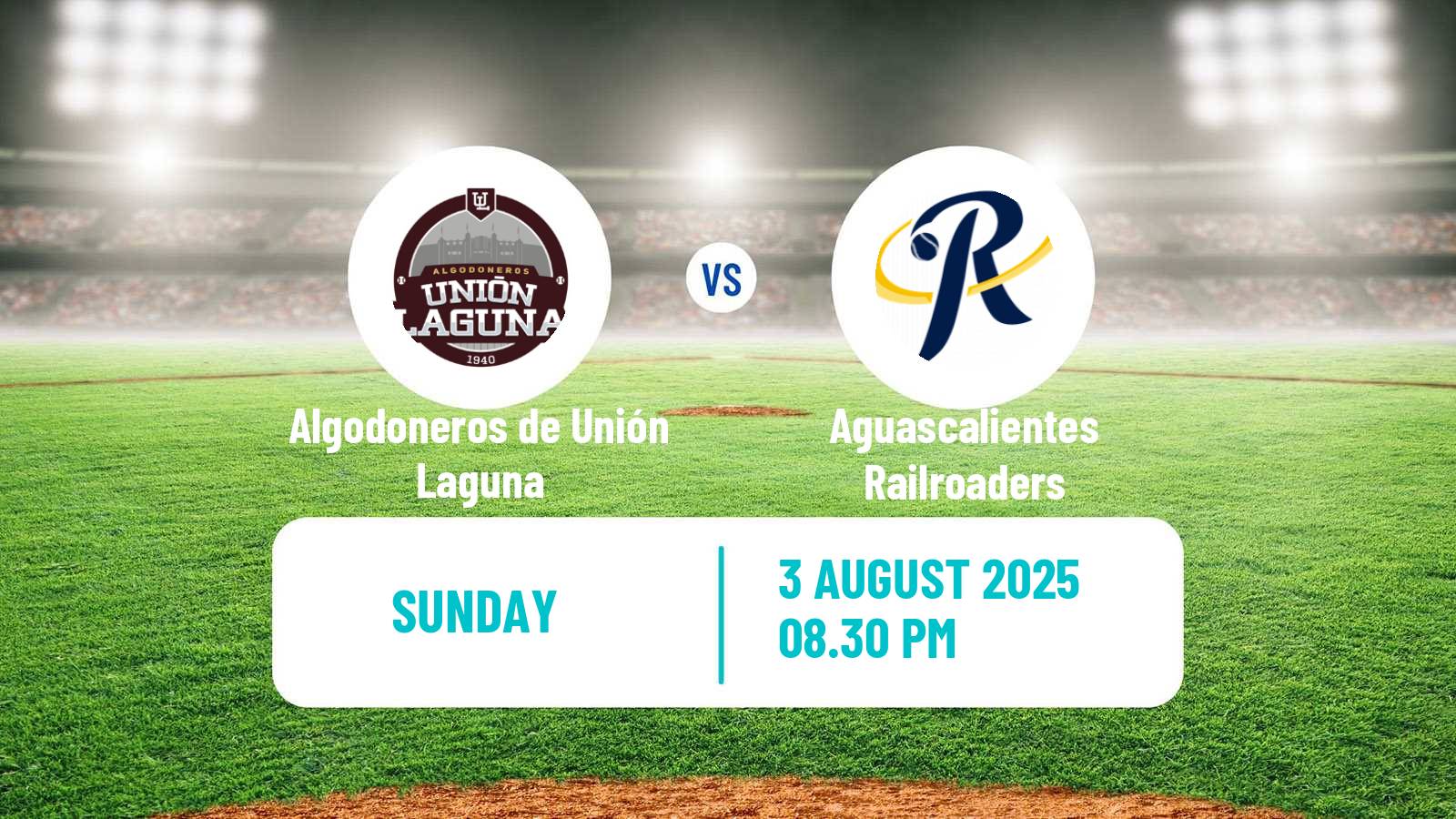 Baseball LMB Algodoneros de Unión Laguna - Aguascalientes Railroaders