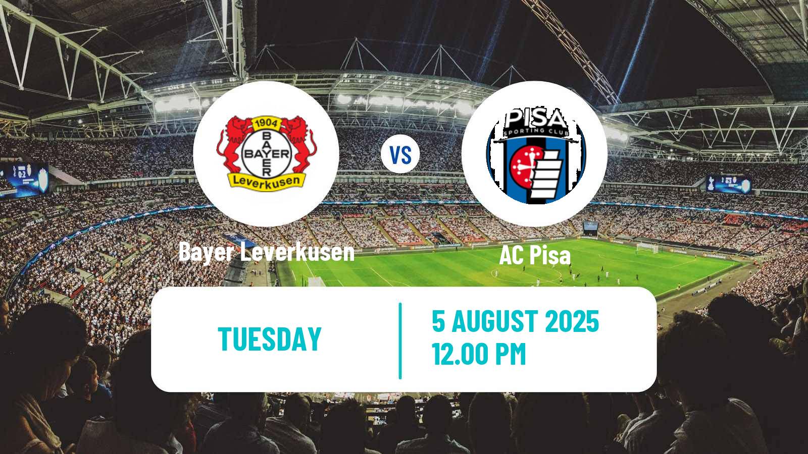 Football Club Friendly Bayer Leverkusen - Pisa