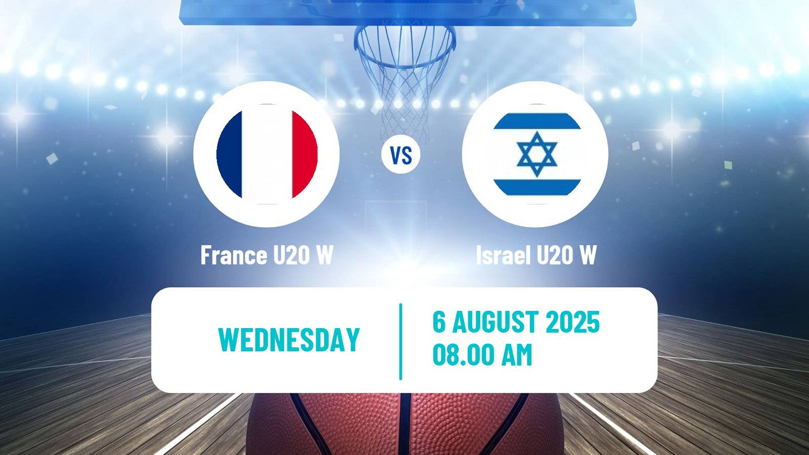 Basketball European Championship U20 Basketball Women France U20 W - Israel U20 W