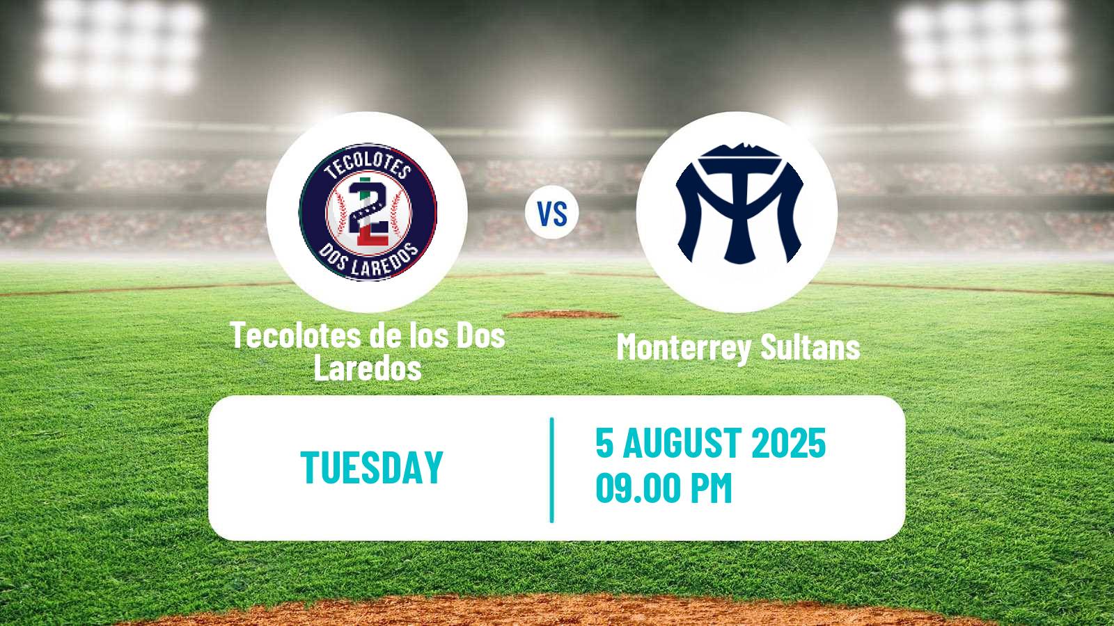 Baseball LMB Tecolotes de los Dos Laredos - Monterrey Sultans