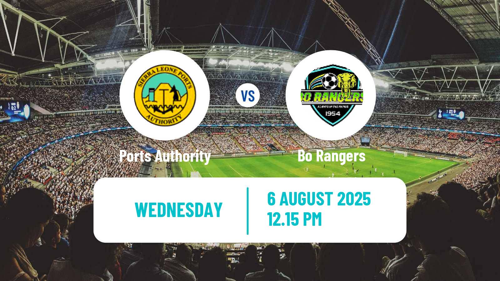 Football Sierra Leone Premier League Ports Authority - Bo Rangers