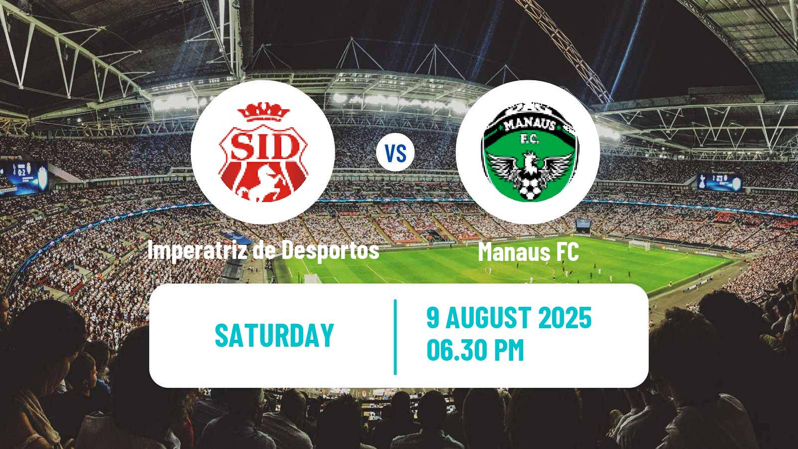 Football Brazilian Serie D Imperatriz de Desportos - Manaus