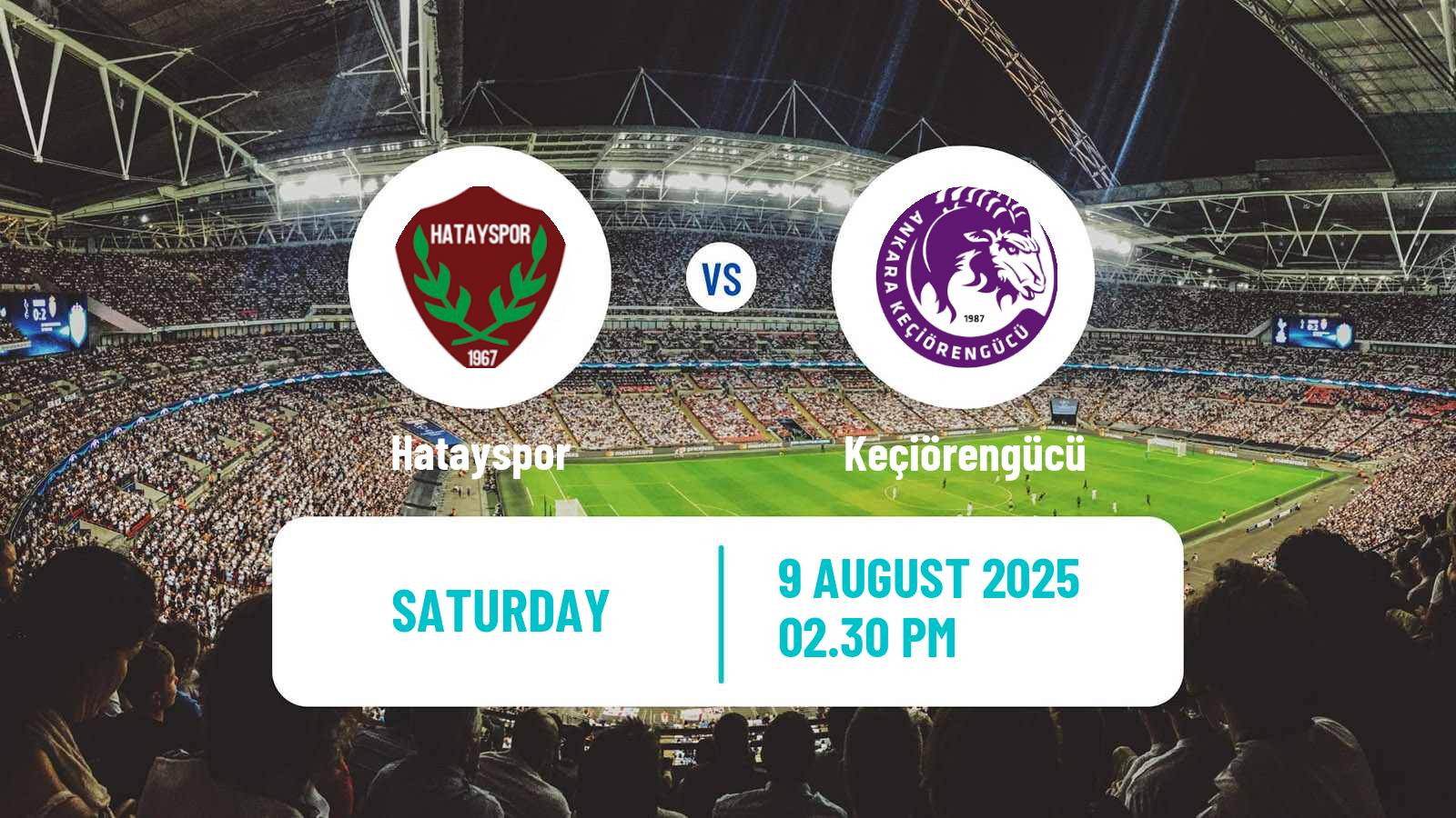 Football Turkish First League Hatayspor - Keçiörengücü