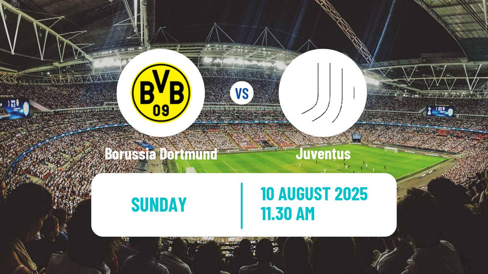 Football Club Friendly Borussia Dortmund - Juventus