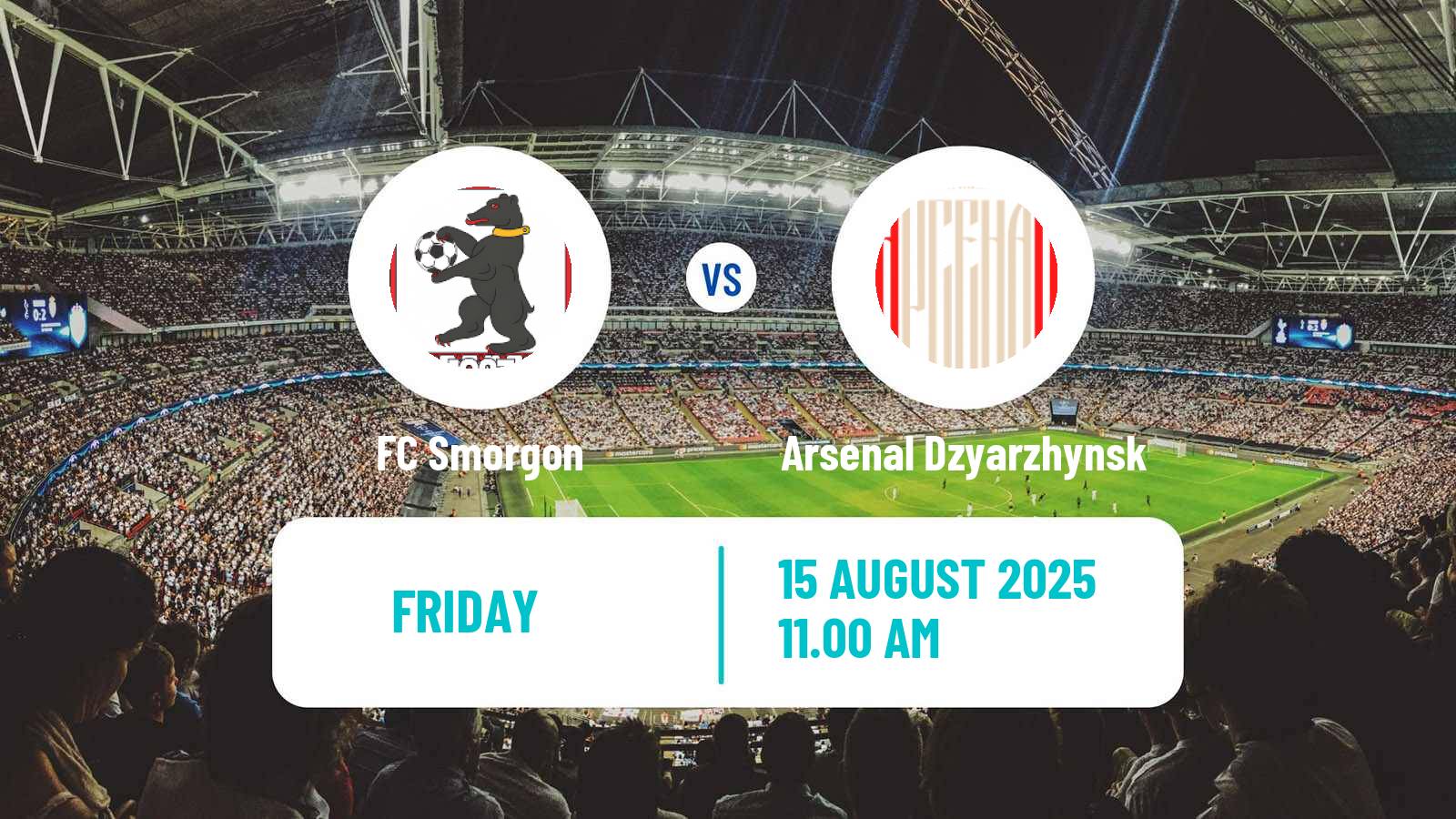 Football Belarusian Vysshaya Liga Smorgon - Arsenal Dzyarzhynsk