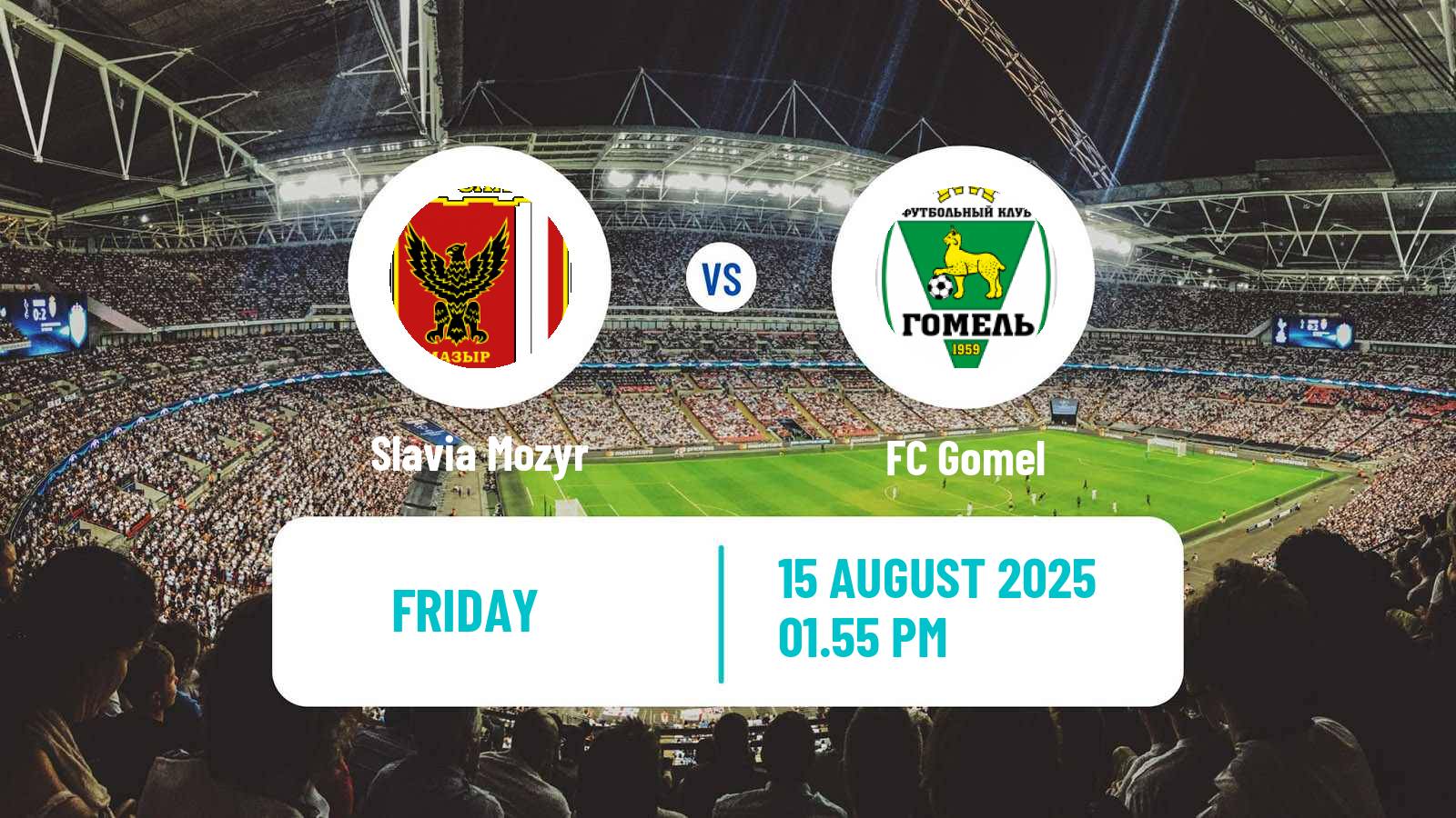 Football Belarusian Vysshaya Liga Slavia Mozyr - Gomel