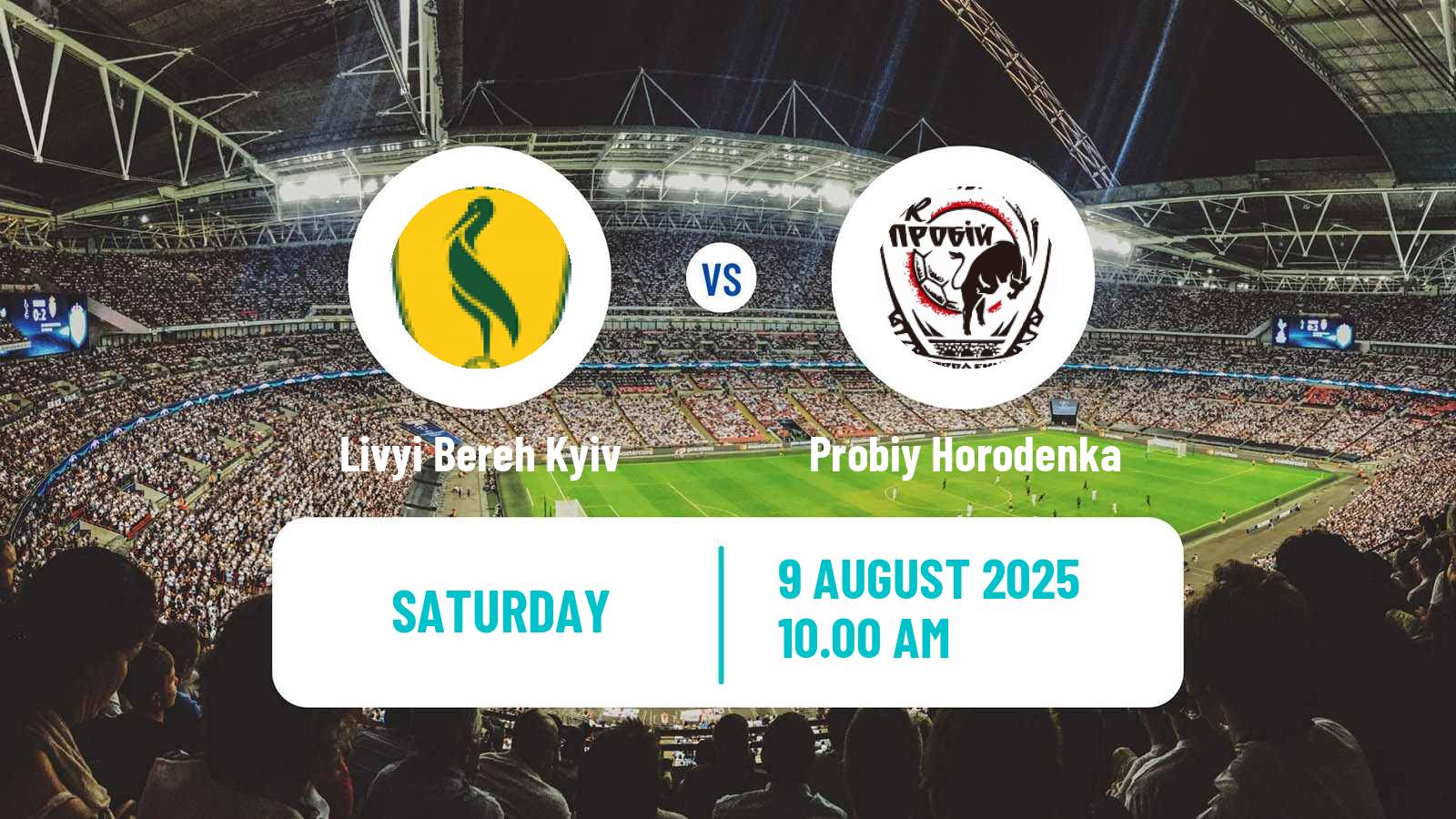 Football Ukrainian Persha Liga Livyi Bereh Kyiv - Probiy Horodenka
