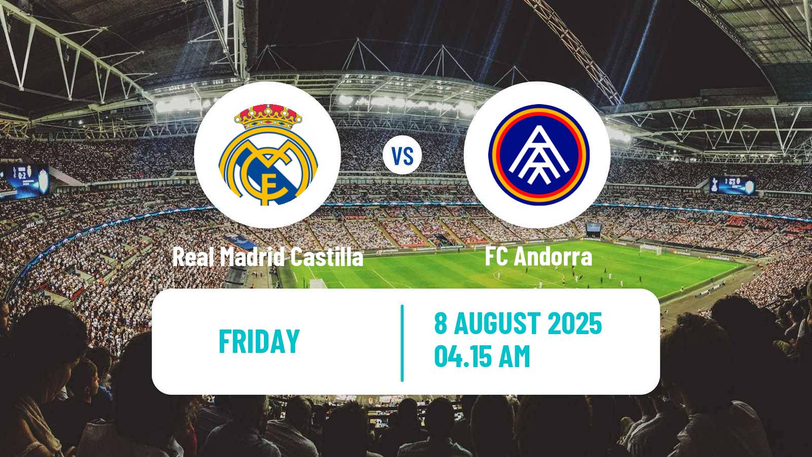 Football Club Friendly Real Madrid Castilla - FC Andorra