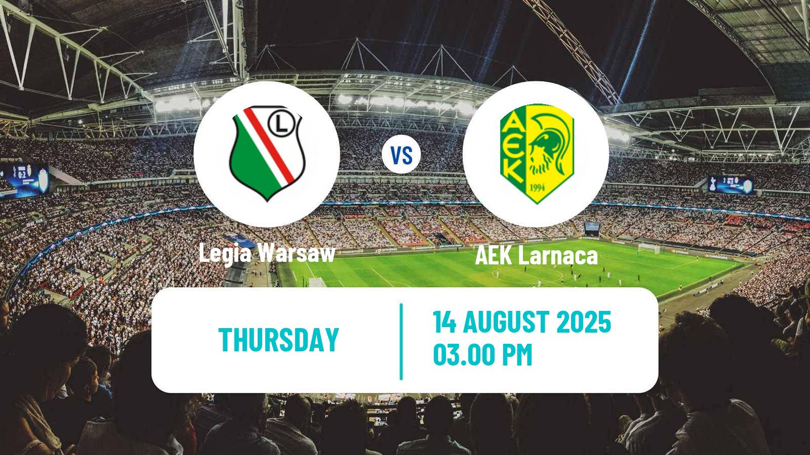 Football UEFA Europa League Legia Warsaw - AEK Larnaca