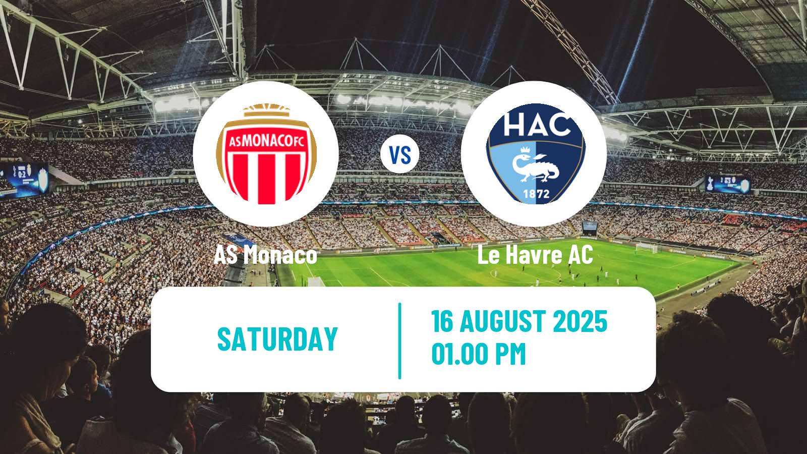 Football French Ligue 1 Monaco - Le Havre