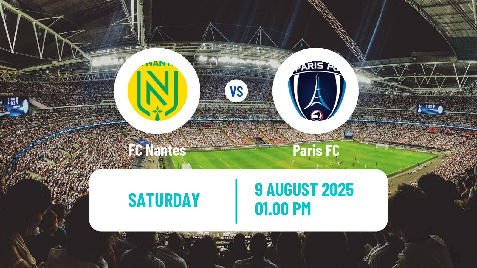 Football Club Friendly Nantes - Paris FC