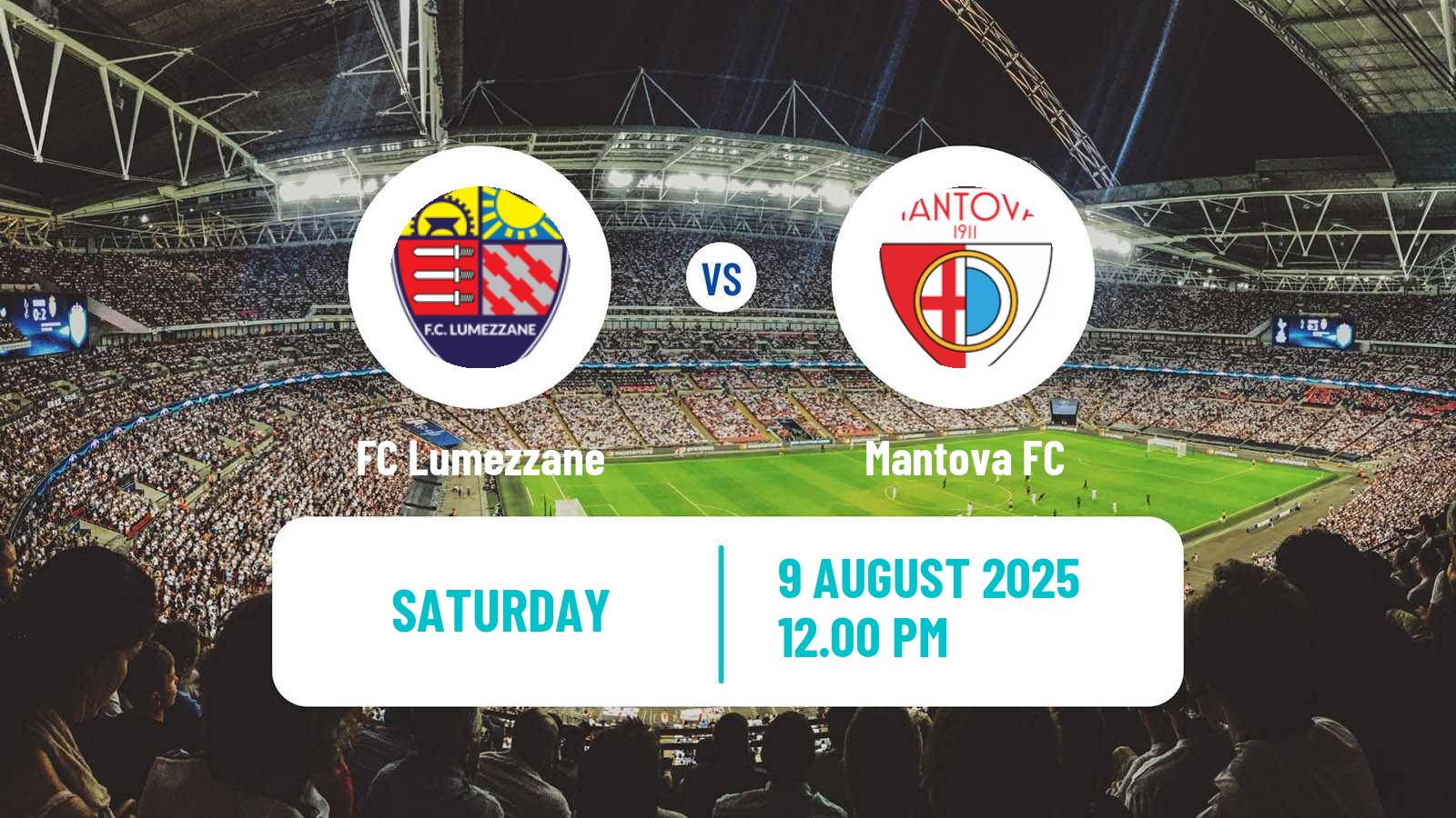 Football Club Friendly Lumezzane - Mantova