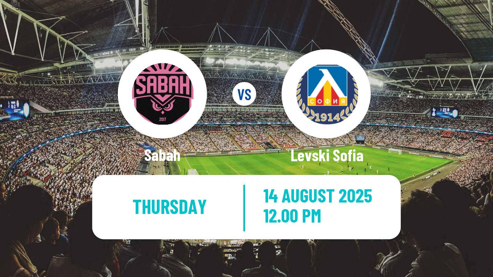 Football UEFA Europa Conference League Sabah - Levski Sofia