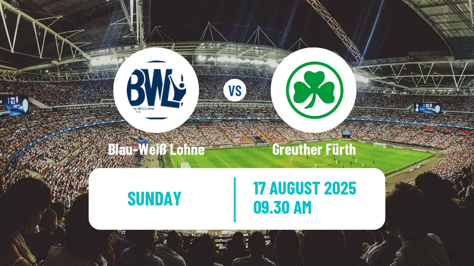 Football German DFB Pokal Blau-Weiß Lohne - Greuther Fürth