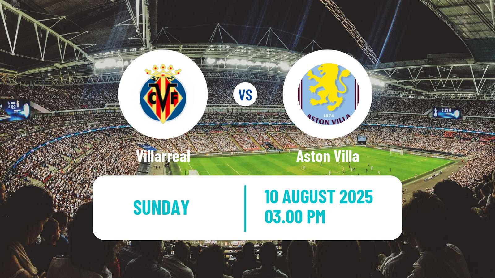 Football Club Friendly Villarreal - Aston Villa