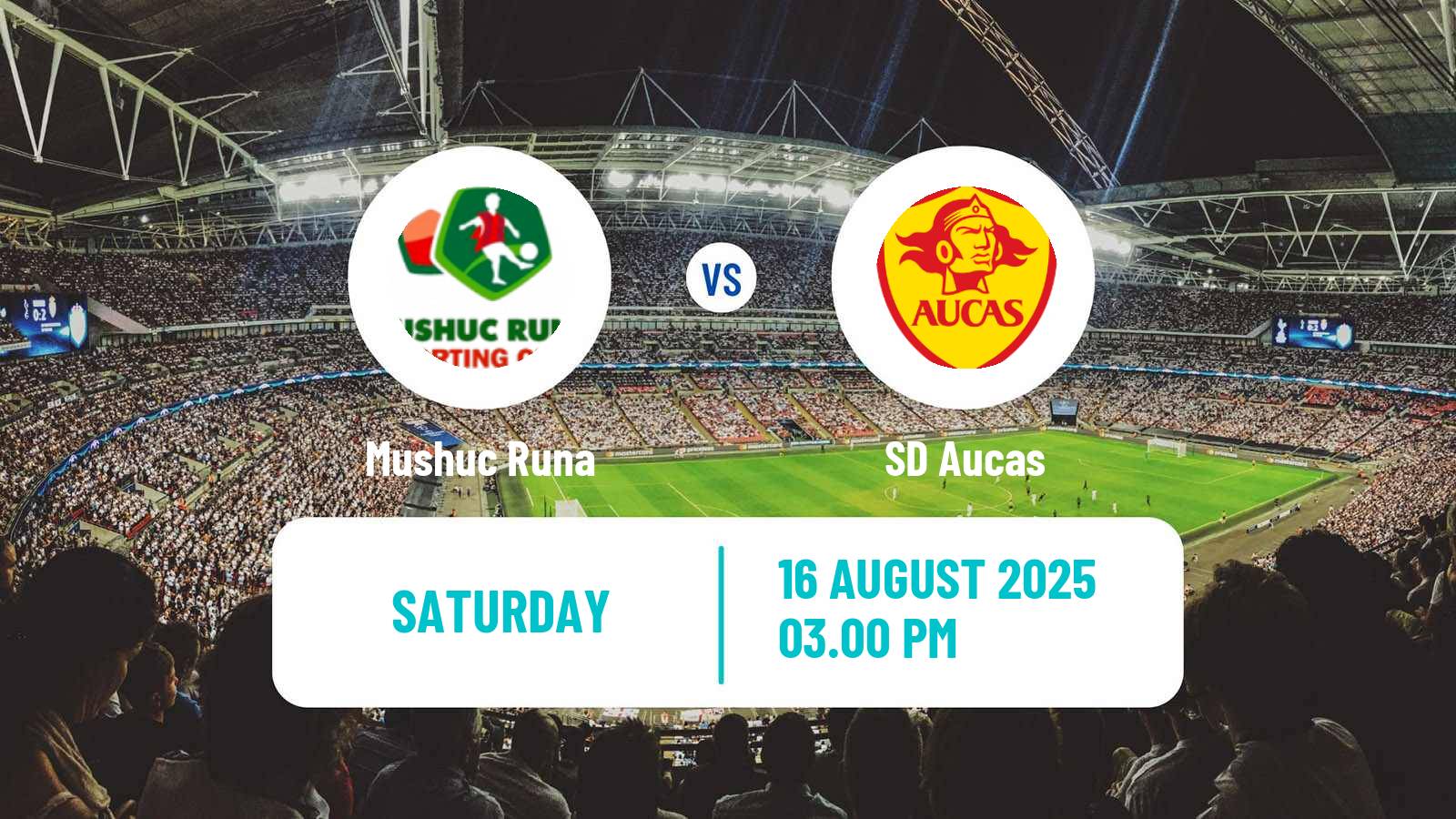 Football Ecuadorian Liga Pro Mushuc Runa - SD Aucas