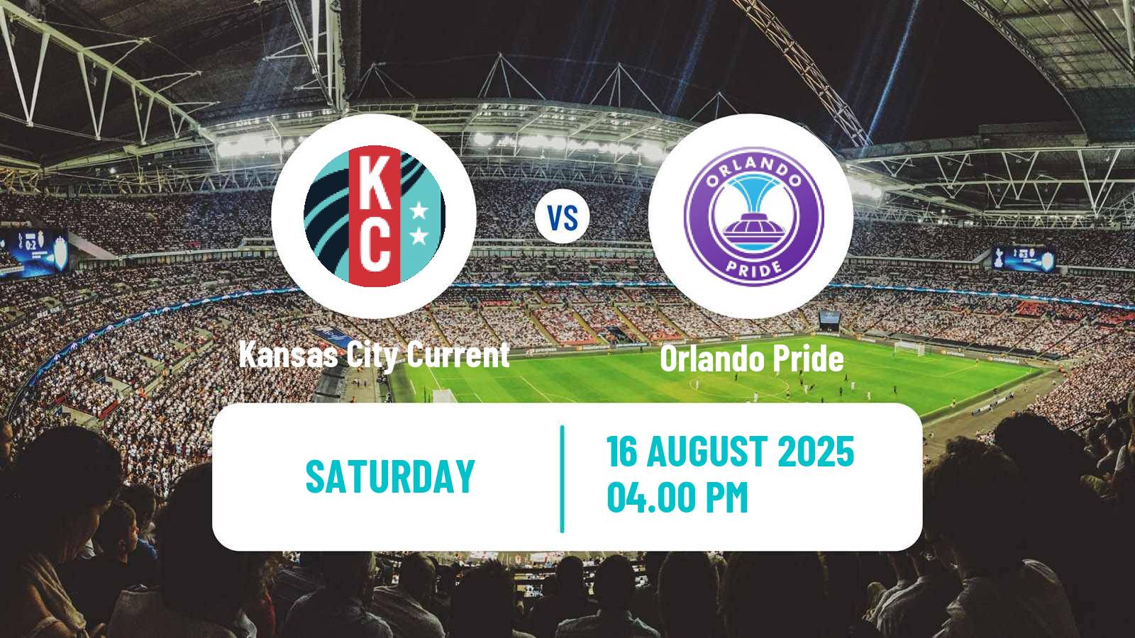 Football NWSL Kansas City Current - Orlando Pride