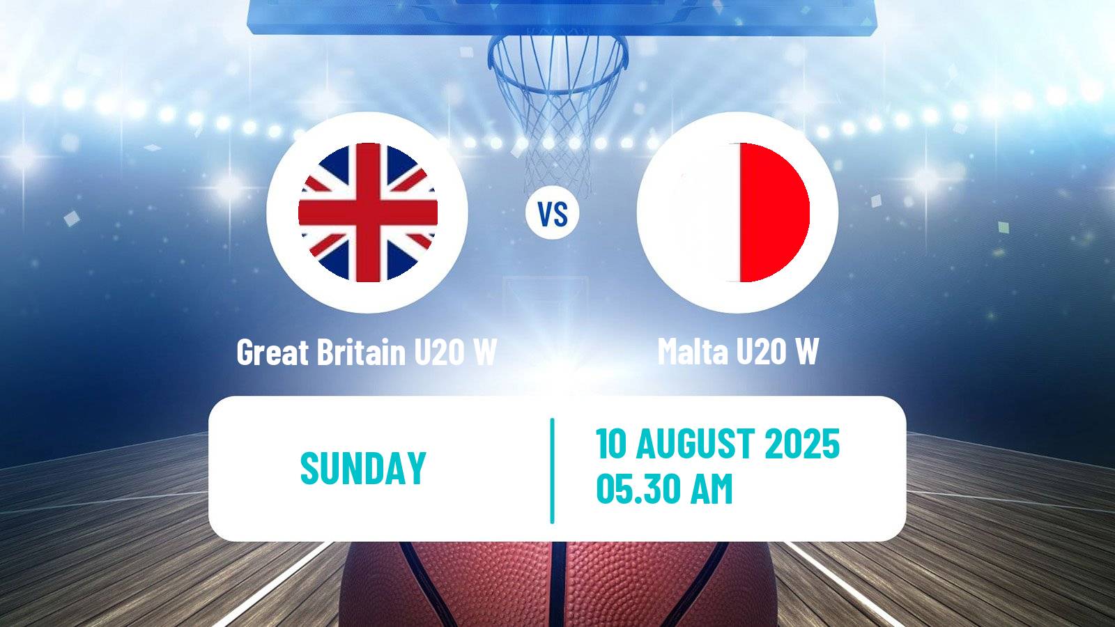 Basketball European Championship U20 B Basketball Women Great Britain U20 W - Malta U20 W