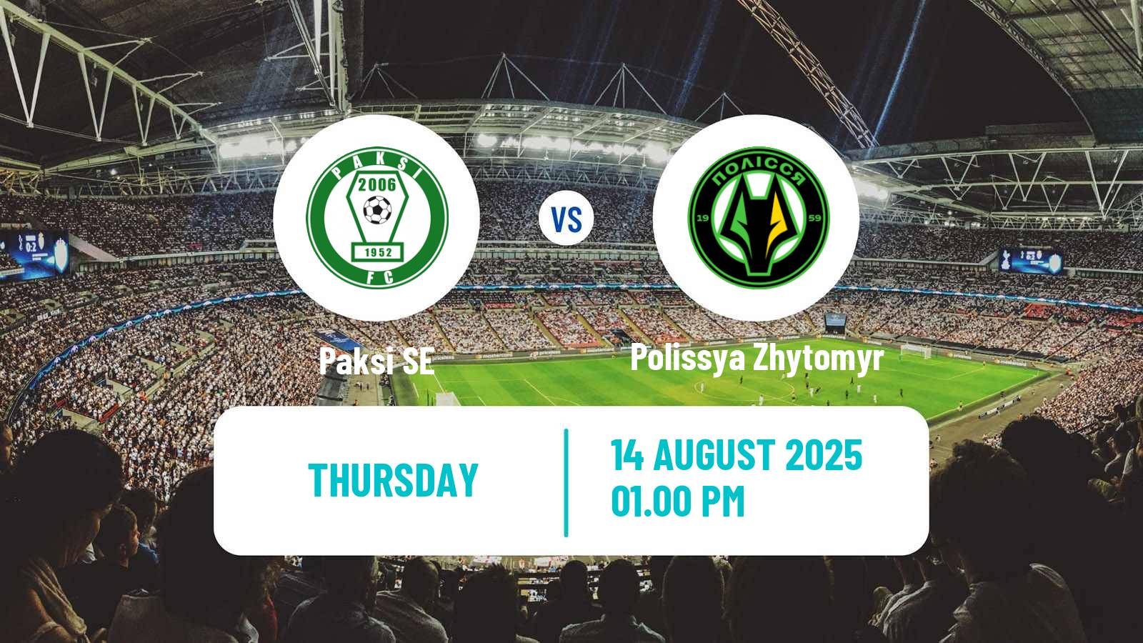 Football UEFA Europa Conference League Paksi SE - Polissya Zhytomyr