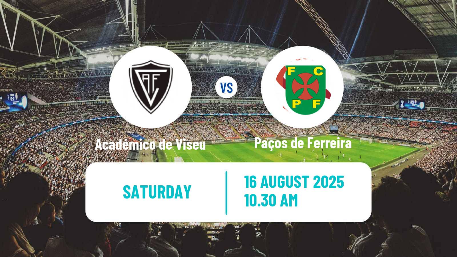Football Portuguese Liga 2 Académico de Viseu - Paços de Ferreira