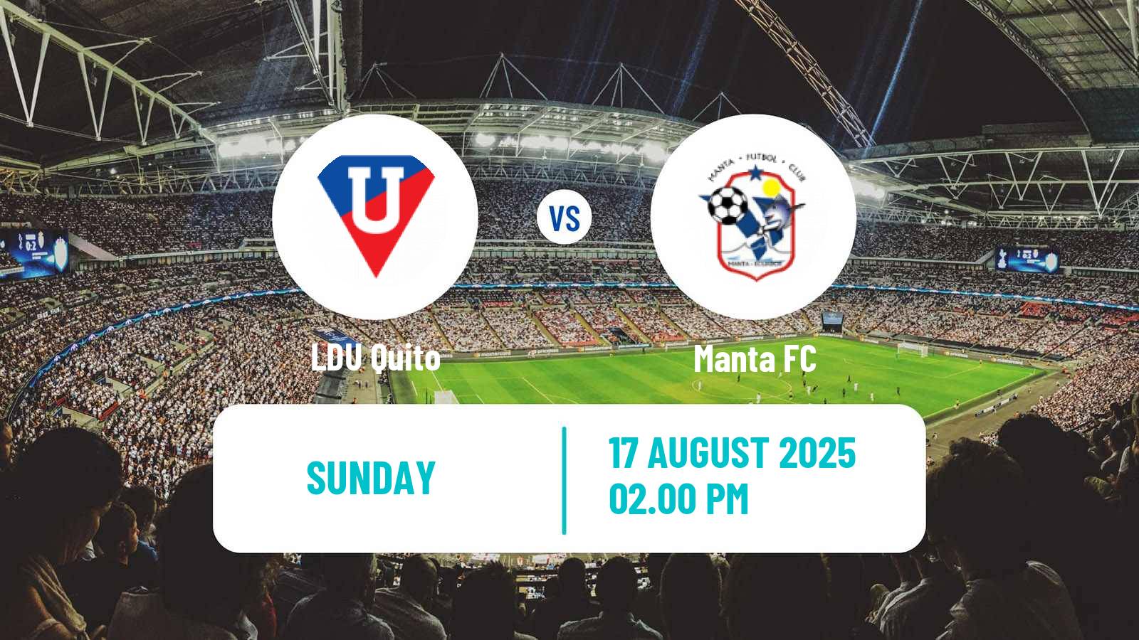 Football Ecuadorian Liga Pro LDU Quito - Manta
