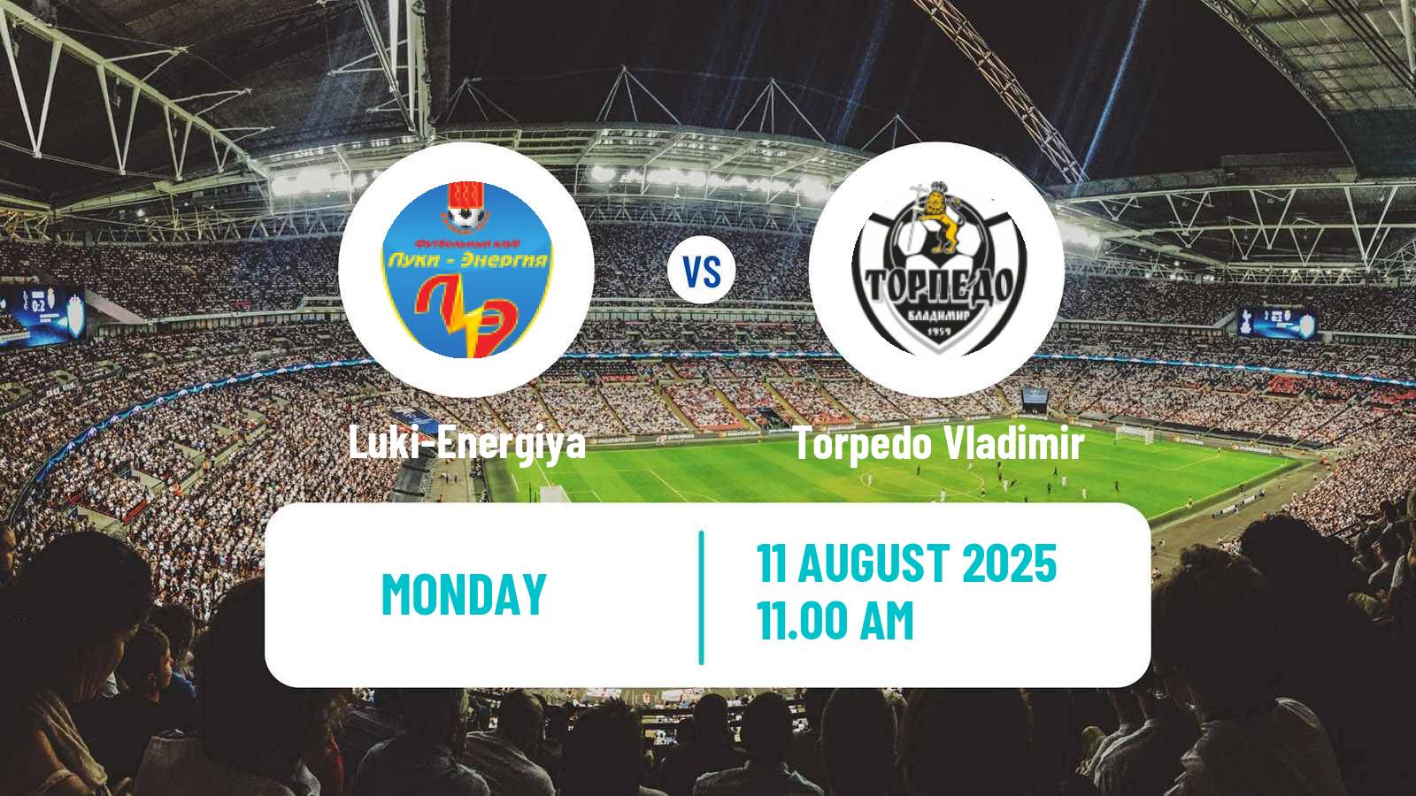 Football FNL 2 Division B Group 2 Luki-Energiya - Torpedo Vladimir