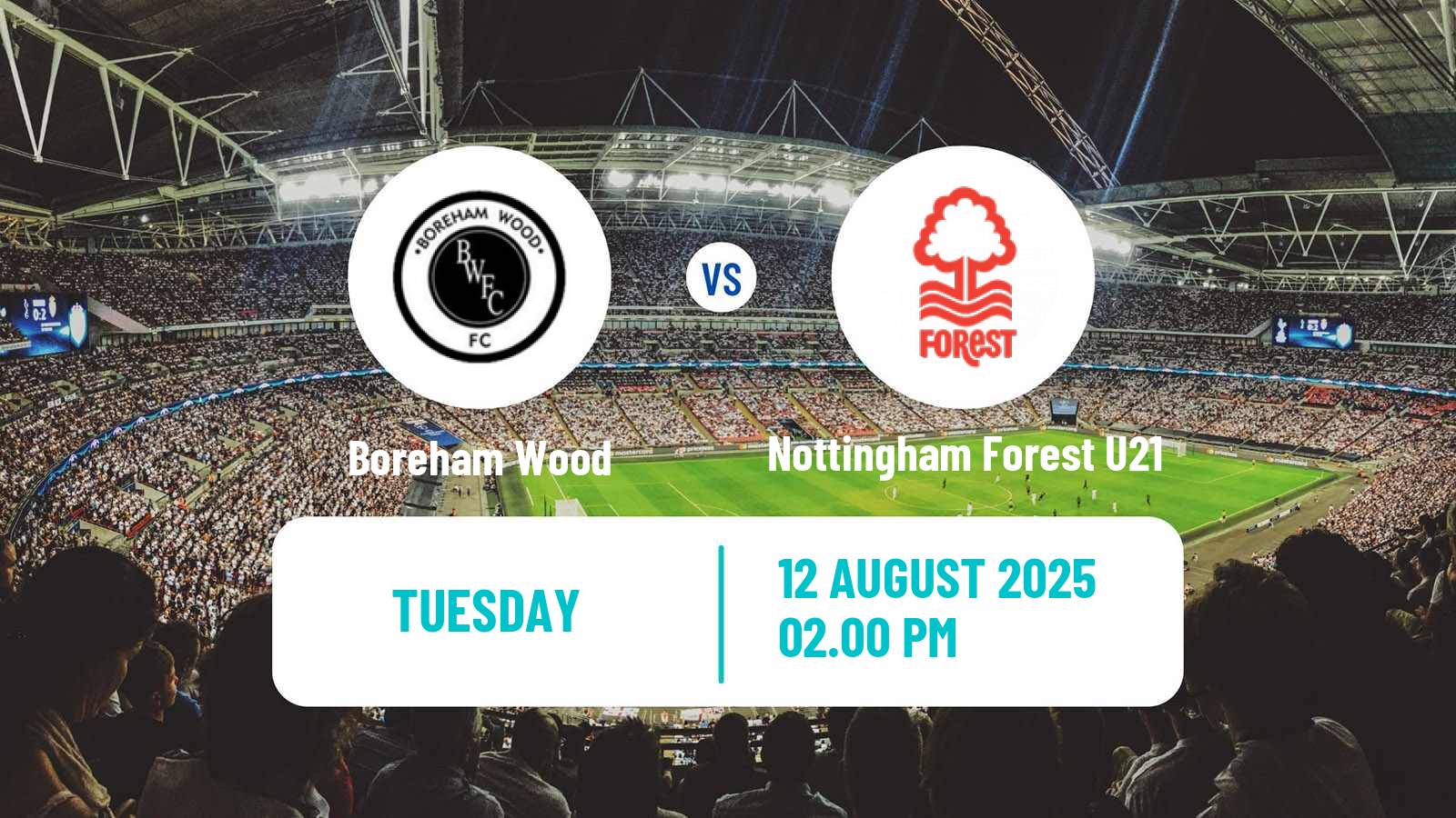 Football English National League Cup Boreham Wood - Nottingham Forest U21