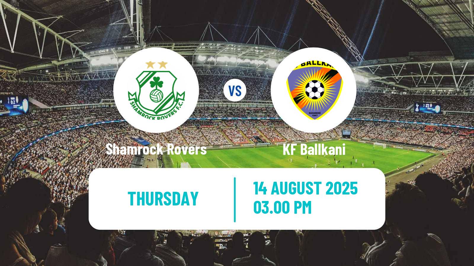 Football UEFA Europa Conference League Shamrock Rovers - Ballkani