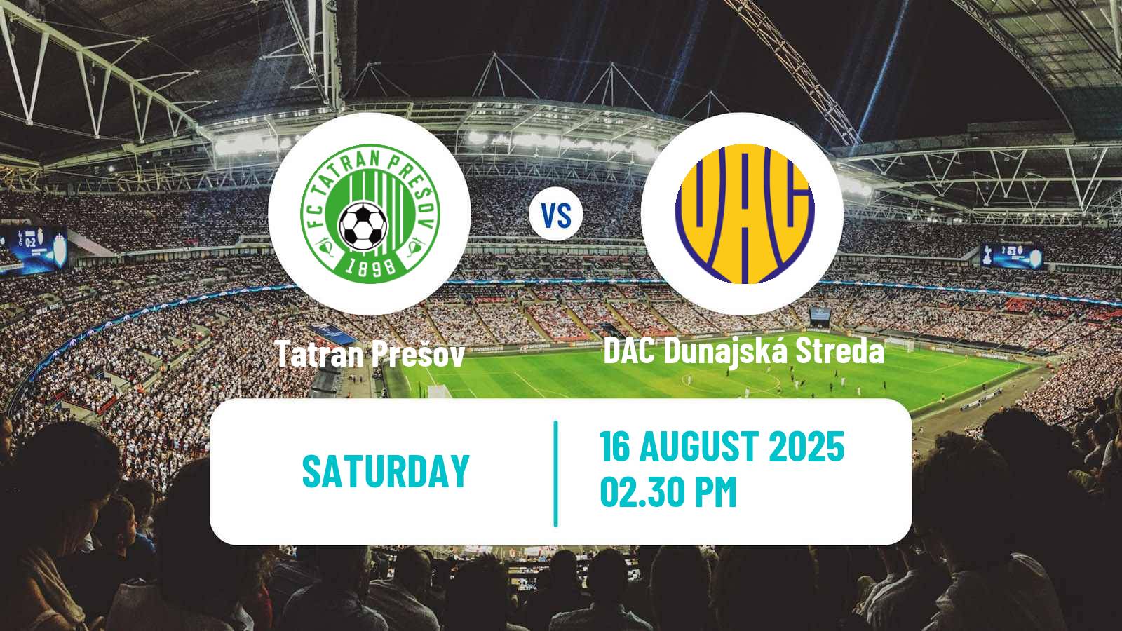 Football Slovak Superliga Tatran Prešov - DAC Dunajská Streda