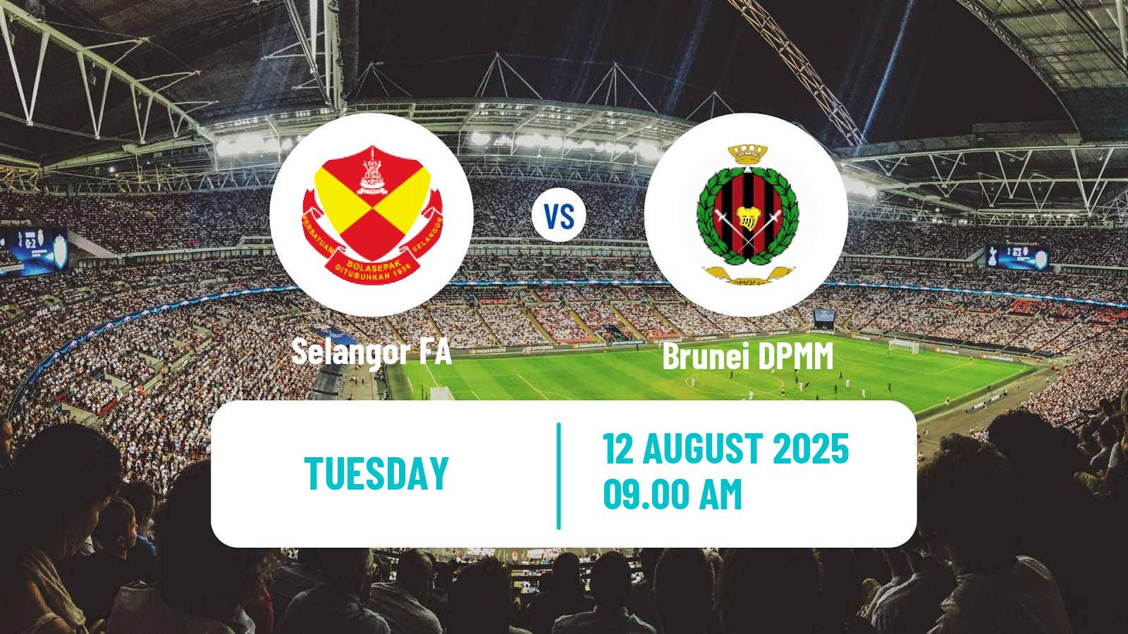 Football Malaysian Super League Selangor FA - Brunei DPMM