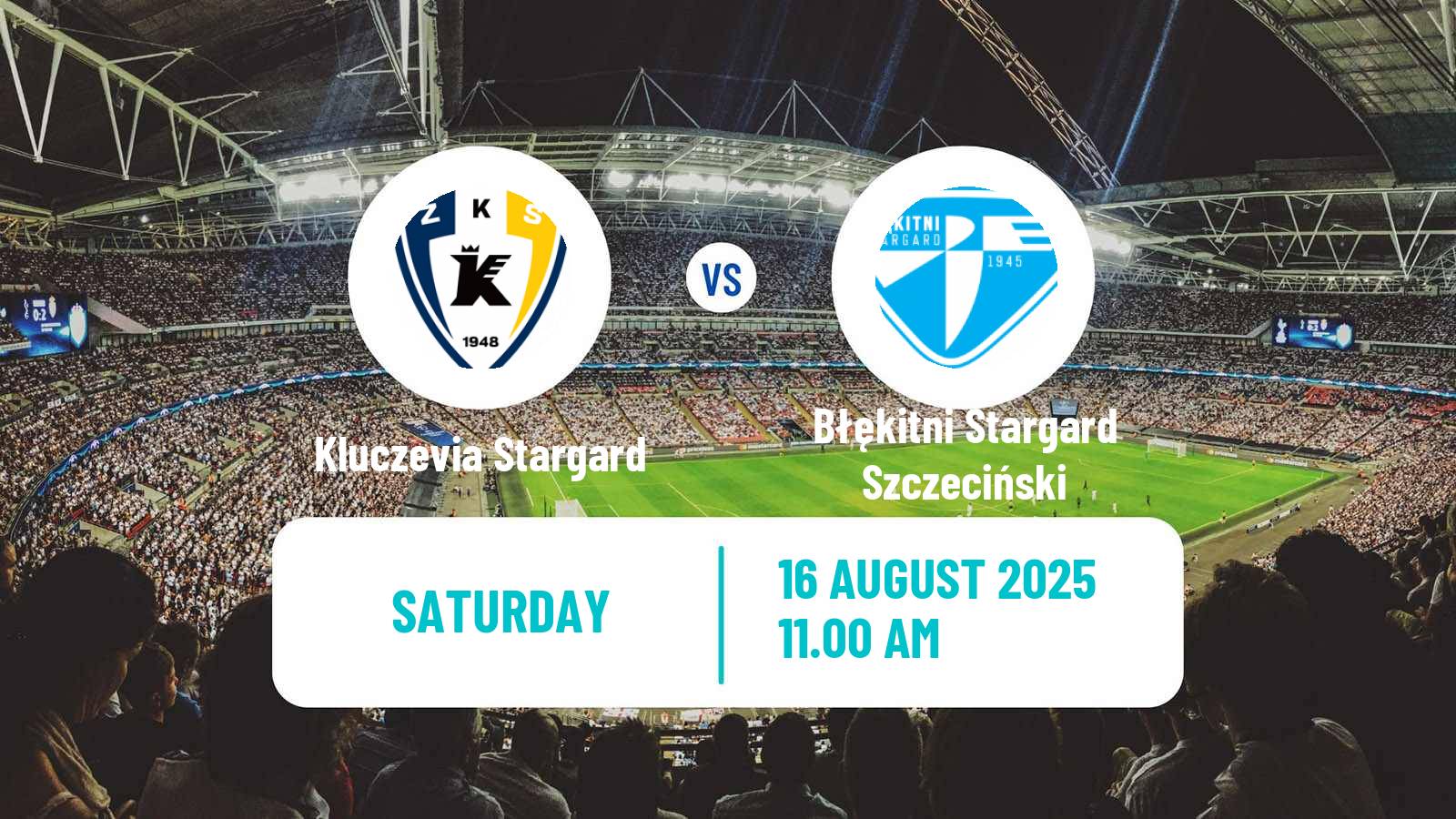 Football Polish Division 3 - Group II Kluczevia Stargard - Błękitni Stargard Szczeciński