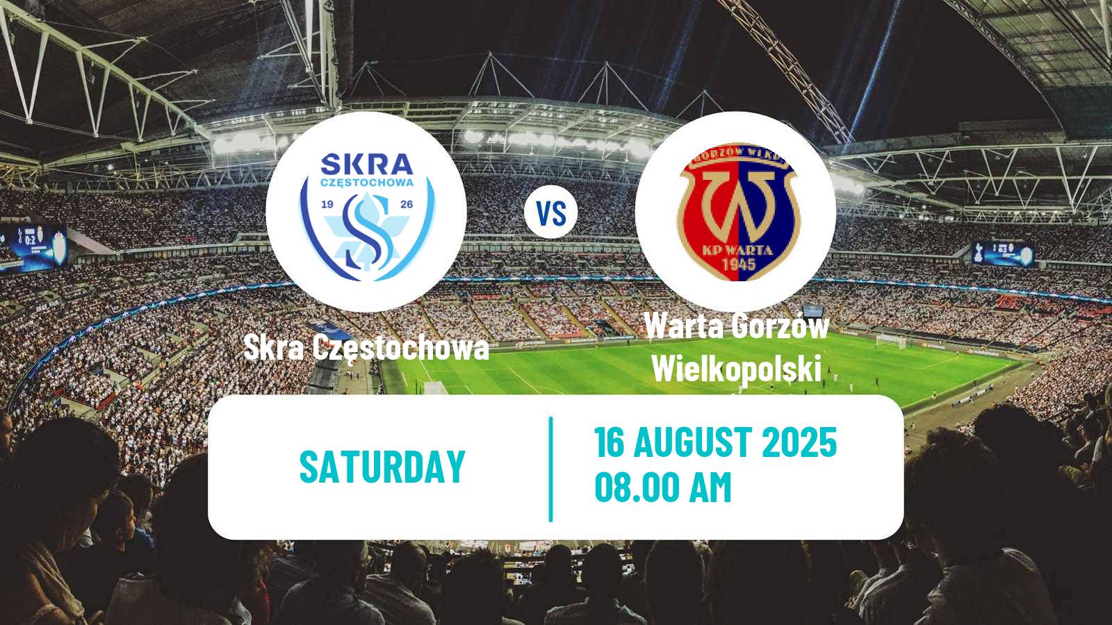 Football Polish Division 3 - Group III Skra Częstochowa - Warta Gorzów Wielkopolski