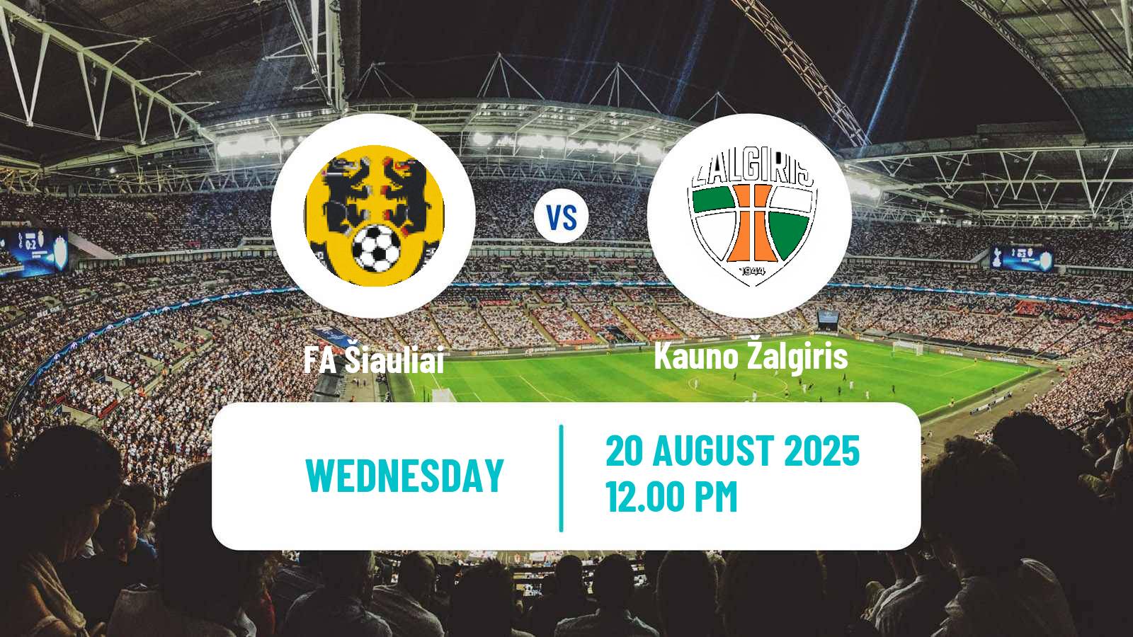 Football Lithuanian A Lyga FA Šiauliai - Kauno Žalgiris