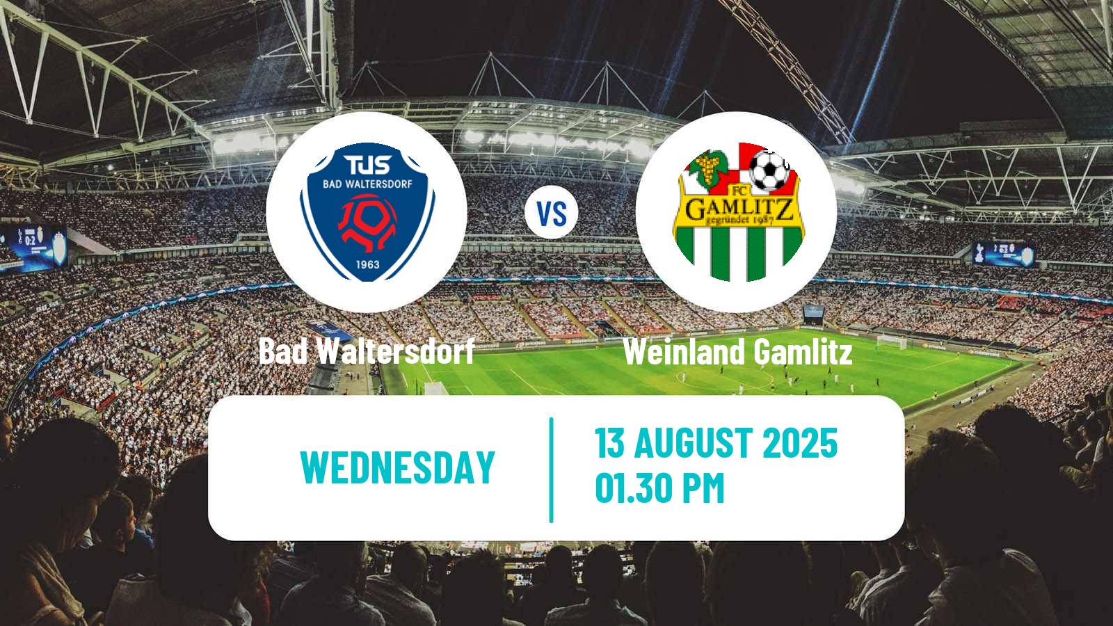 Football Austrian Landesliga Steiermark Bad Waltersdorf - Weinland Gamlitz