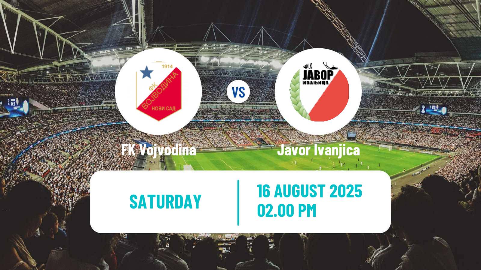 Football Serbian Superliga Vojvodina - Javor Ivanjica