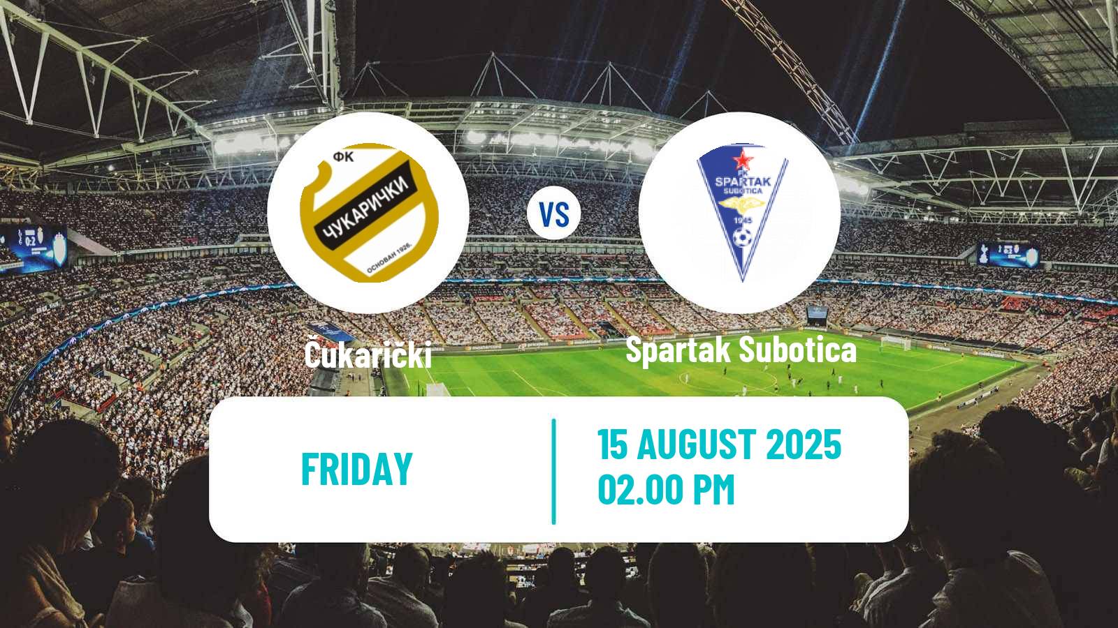 Football Serbian Superliga Čukarički - Spartak Subotica