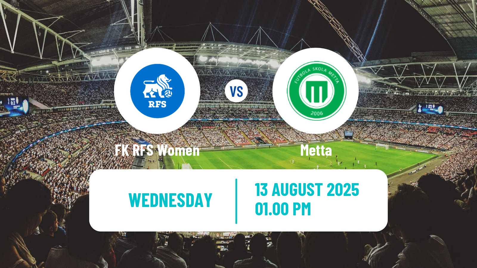 Football Latvian 1 Liga Women RFS - Metta