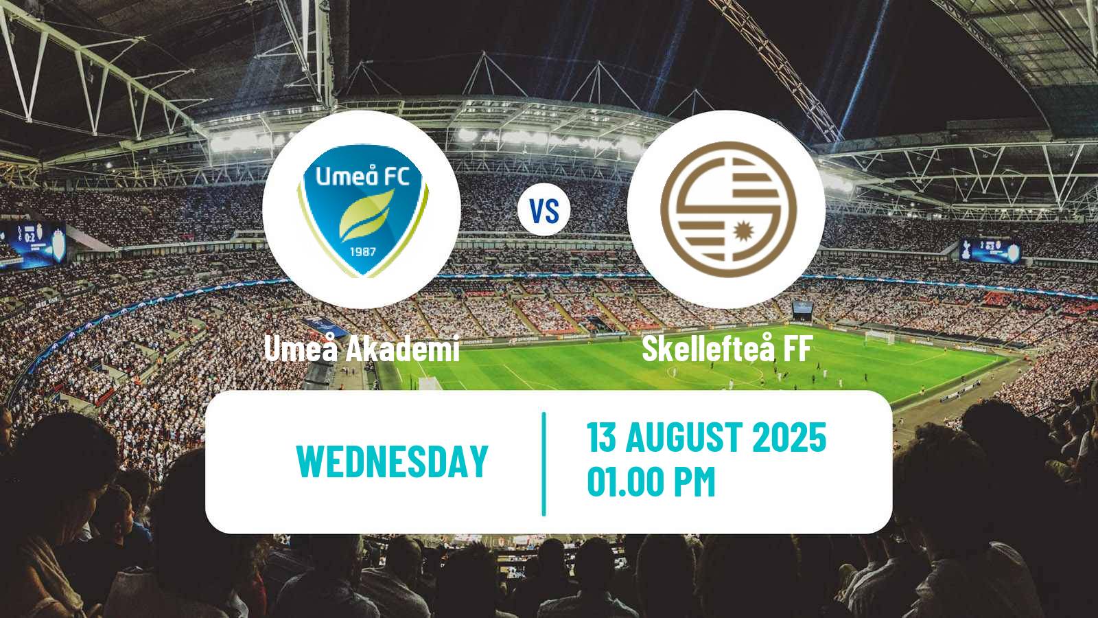 Football Swedish Division 2 - Norrland Umeå Akademi - Skellefteå FF