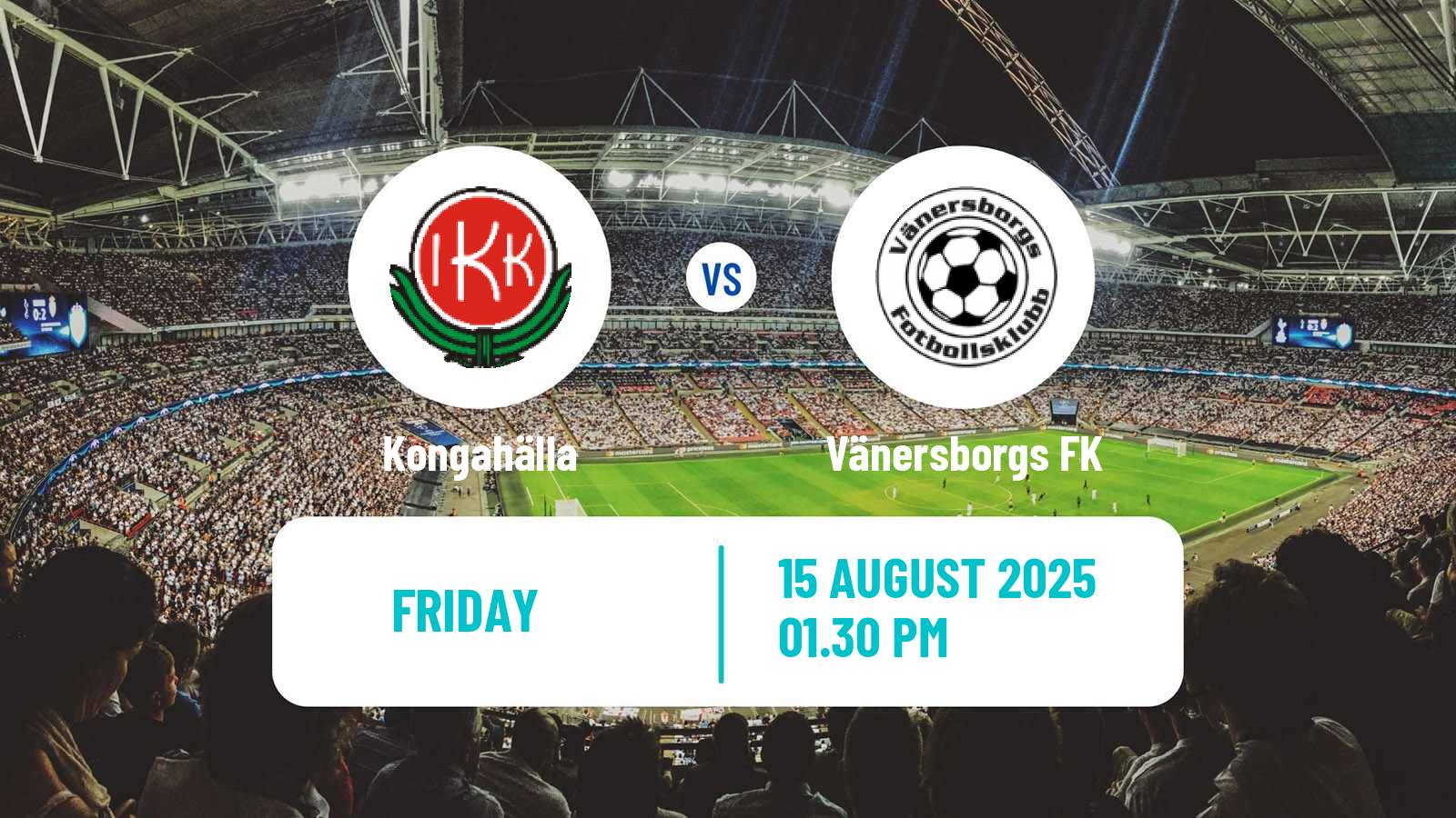 Football Swedish Division 2 - Norra Götaland Kongahälla - Vänersborgs FK