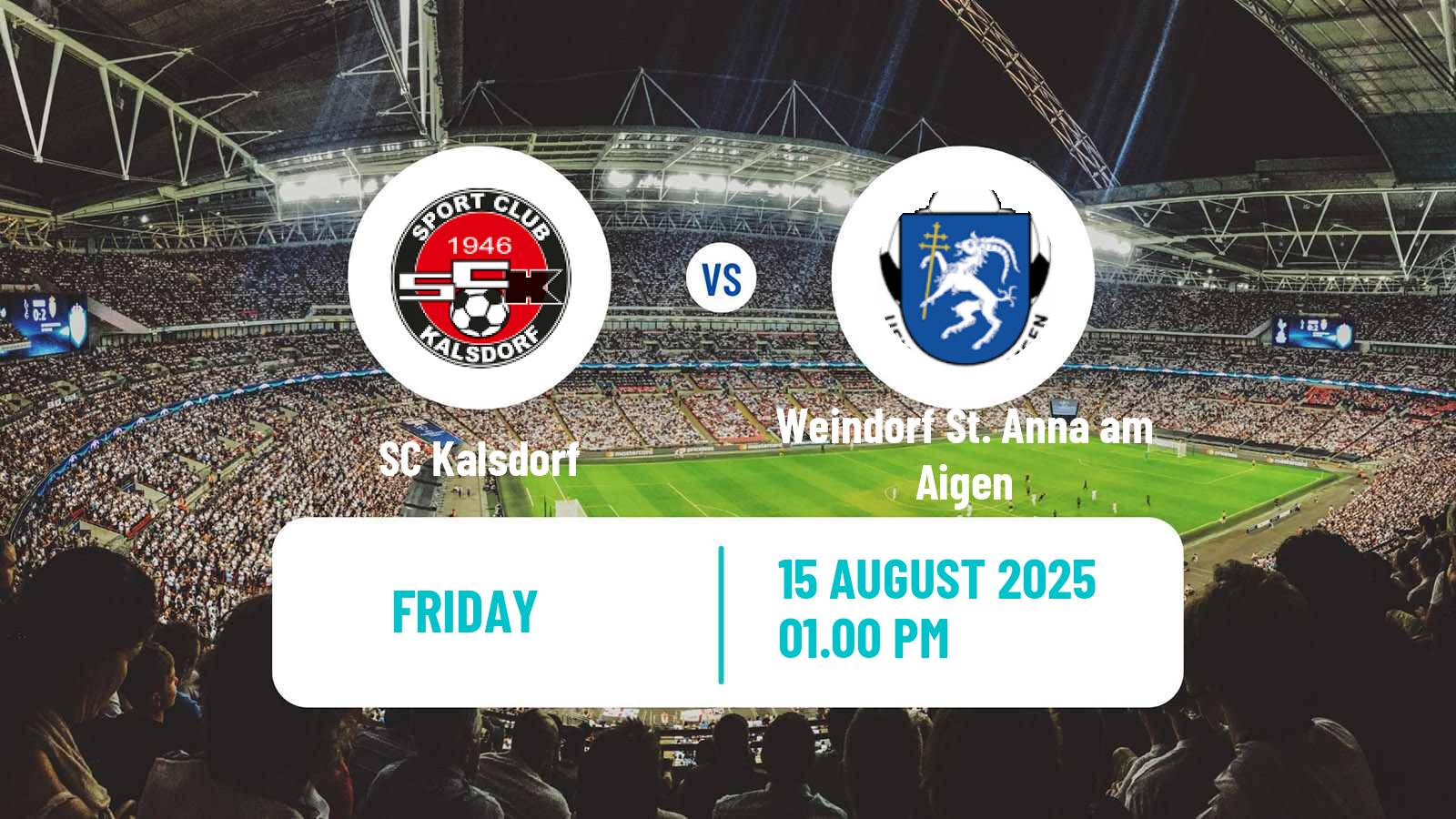 Football Austrian Regionalliga Central Kalsdorf - Weindorf St. Anna am Aigen