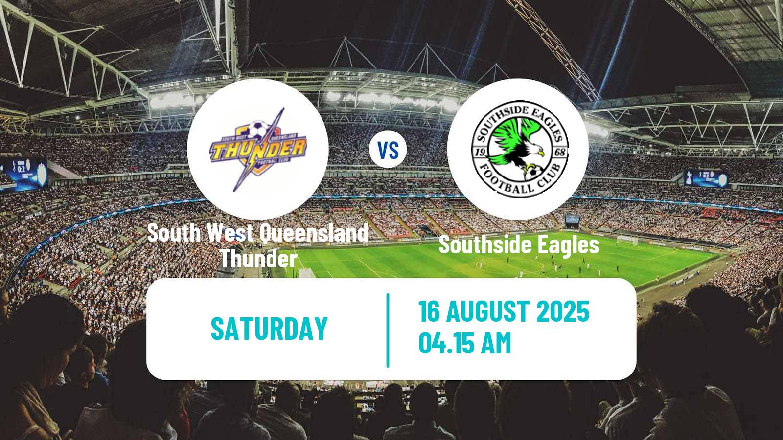 Football Australian Queensland Premier League South West Queensland Thunder - Southside Eagles