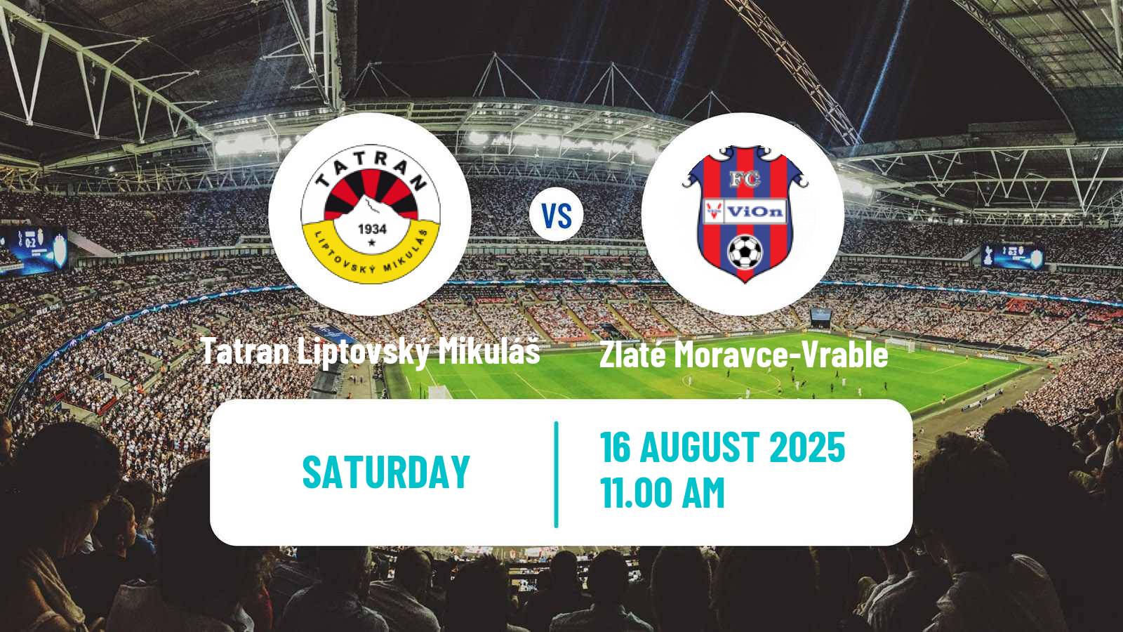 Football Slovak 2 Liga Tatran Liptovský Mikuláš - Zlaté Moravce-Vrable