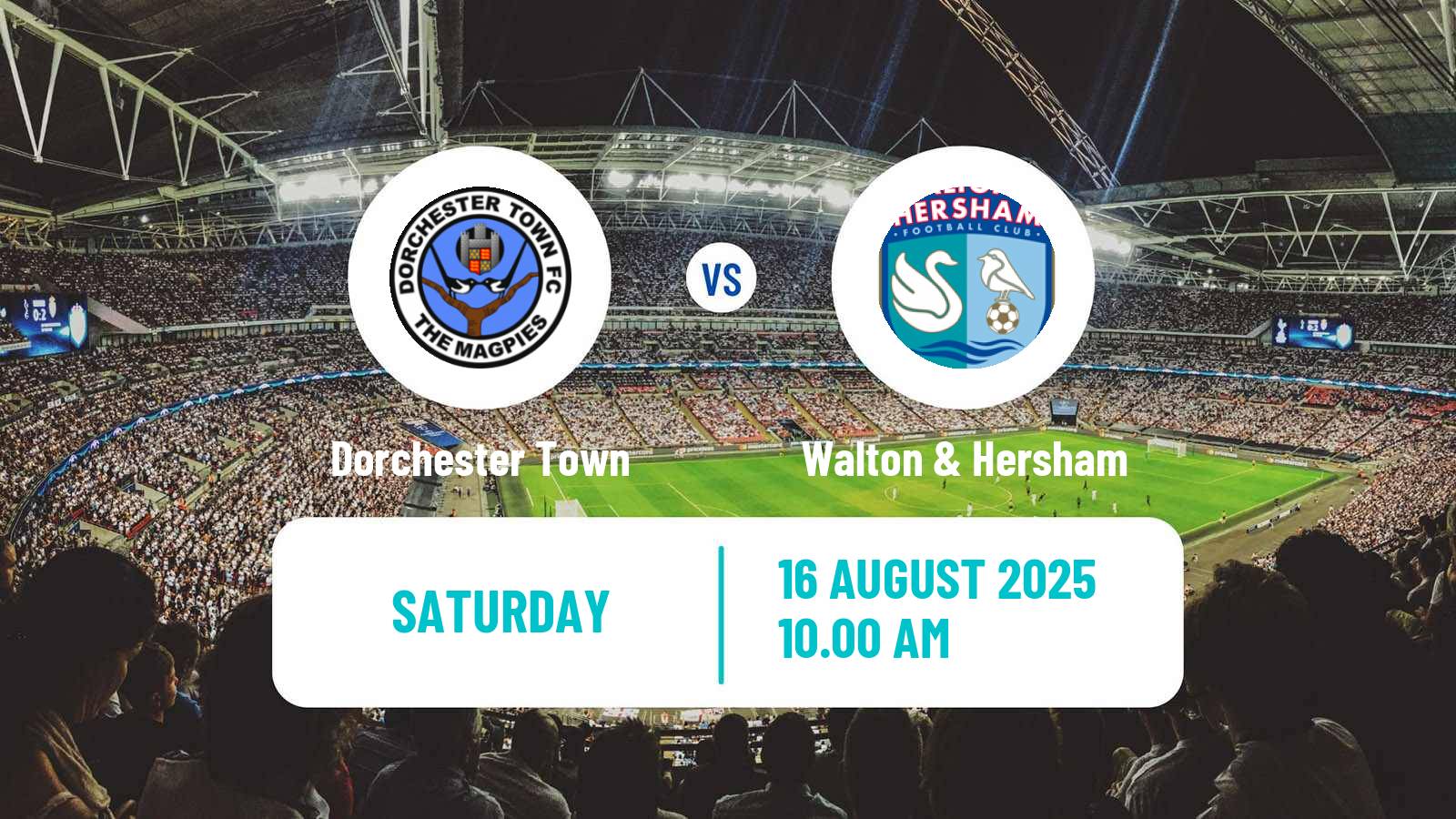 Football English Southern League South Division Dorchester Town - Walton & Hersham