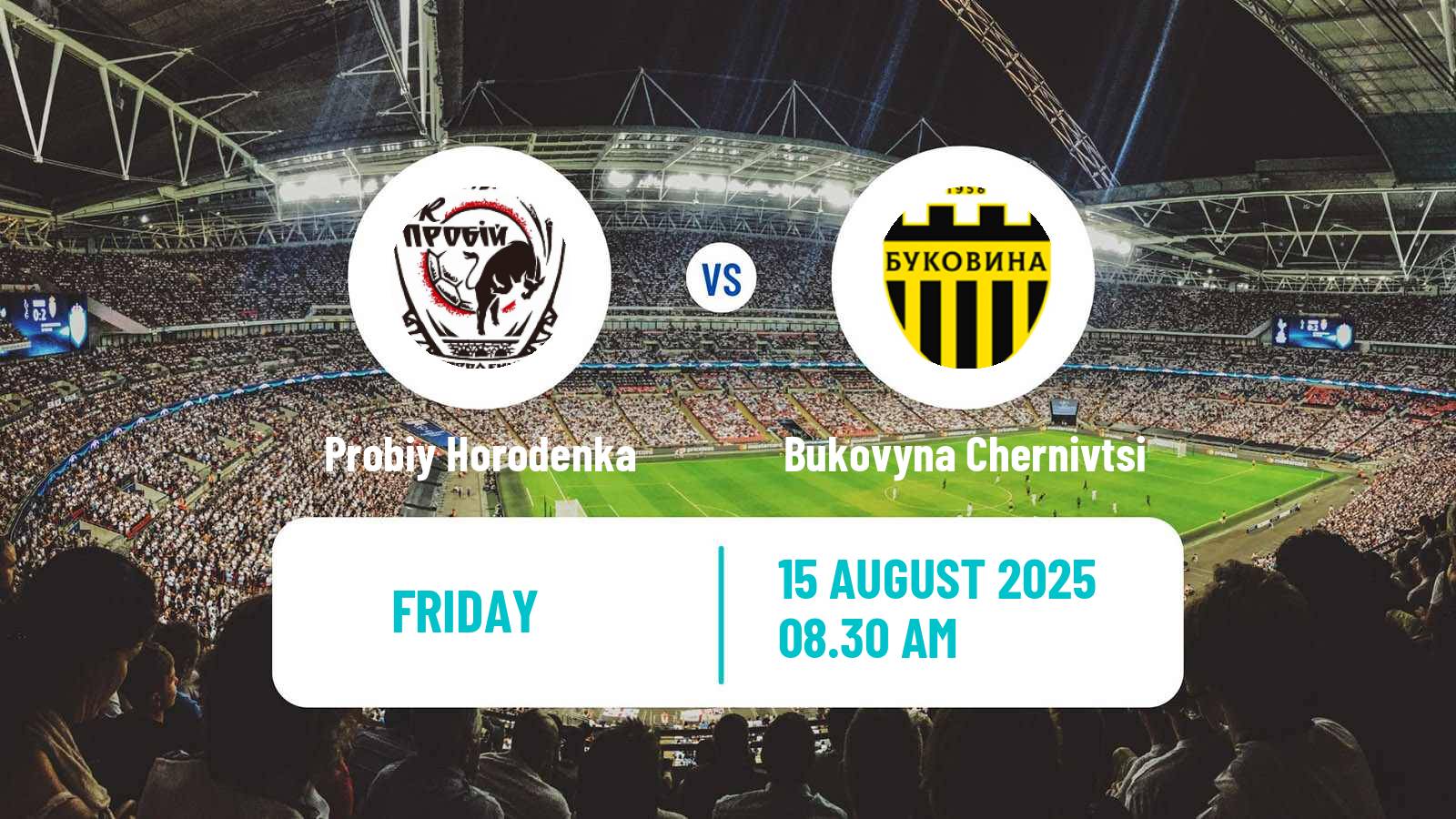 Football Ukrainian Persha Liga Probiy Horodenka - Bukovyna Chernivtsi