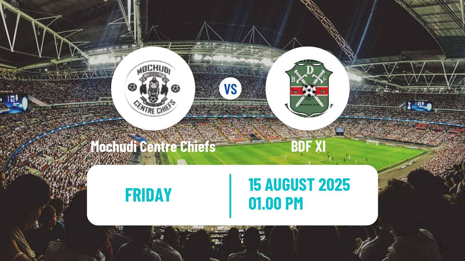 Football Botswana Premier League Mochudi Centre Chiefs - BDF XI